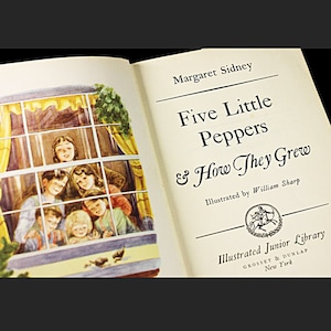 Hardcover Book, Five Little Peppers and How They Grew, Margaret Sidney, Young Adult, Literature, Fiction, Illustrated