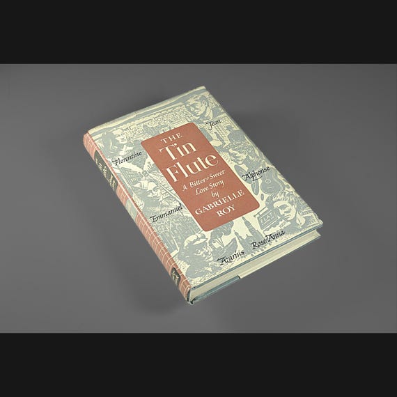 The Tin Flute by Gabrielle Roy, Book Club Edition, Hardcover with Dust Jacket
