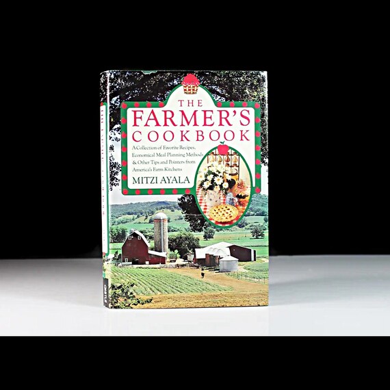 Cookbook, The Farmer's Cookbook, Mitzi Ayala, Reference Book, Recipes, First Edition