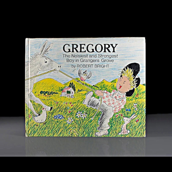 Children's Hardcover Book, Gregory, Robert Bright, Fiction, Weekly Reader Book, Illustrated, Collectible