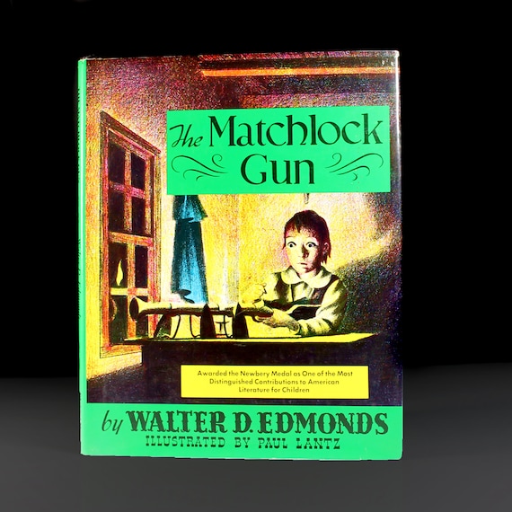 Hardcover Book, The Matchlock Gun, Walter D. Edmonds, Newbery Metal Winner, True Story, Young Adult, Illustrated, French and Indian War