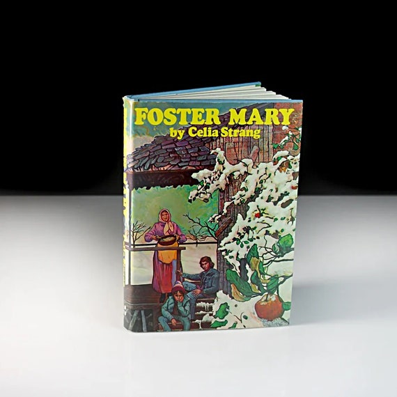 Children's Hardcover Book, Foster Mary, Celia Strang, Juvenile Fiction, Literature