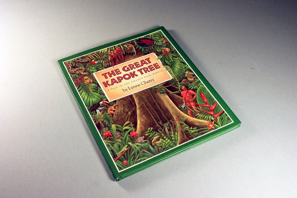 The Great Kapok Tree by Lynne Cherry The Great Kapok Tree by Lynne Cherry