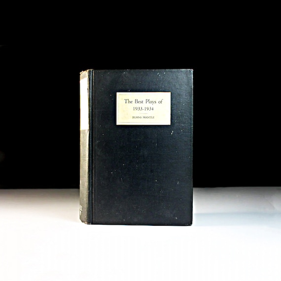 Hardcover Book, The Best Plays of 1933-1934, Burns Mantle, Drama, Black and White Photos, Reference