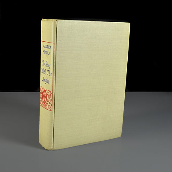 To Sing With The Angels by Maurice Hindus 1941 First Edition - WWII Era Political Commentary