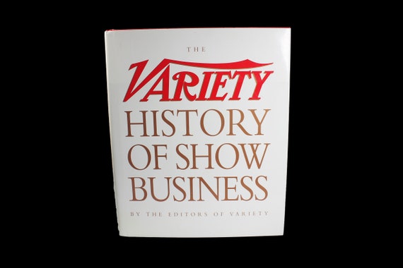 Hardcover Book, The Variety History Of Show Business, First Edition, Non-Fiction, Entertainment History, Illustrated