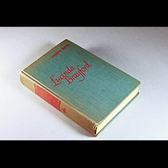 Hardcover Book, Lucinda Brayford, Martin Boyd, 1948 Edition, Novel, Literature, Fiction