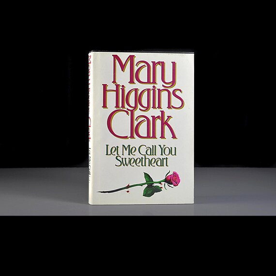 Vintage Mary Higgins Clark Let Me Call You Sweetheart, Hardcover Mystery Suspense Novel