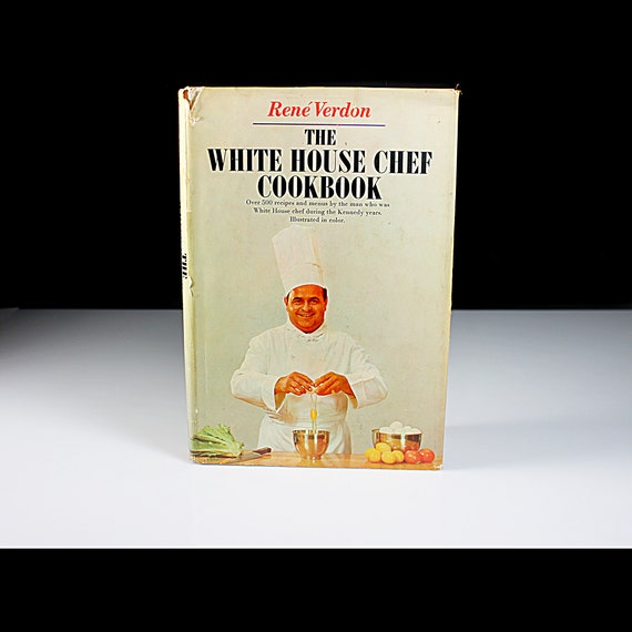 Cookbook, The White House Chef Cookbook, Rene Berdon, Signed First Edition, Reference Book, Illustrated, Recipes