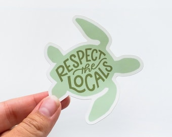Respect the Locals Vinyl Sticker - Turtle Recycle Plastic