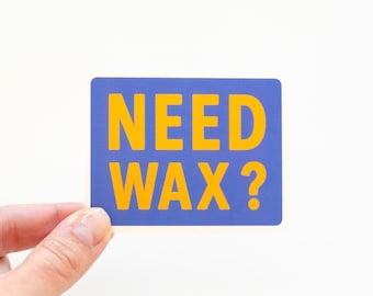 Need Wax? Vinyl Sticker - Surf/Snowboard/Skate - Yellow and Blue