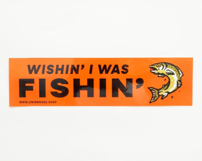 Bumper Sticker, Wishing I Was Fishing - Waterproof Vinyl Sticker - Perfect for your Car, Window, Tackle Box, Cooler - Fisherman