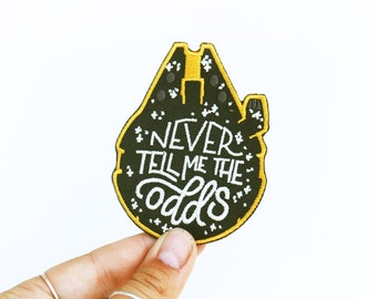 Never Tell Me the Odds - Embroidered Iron-On Patch - Star Wars - Han Solo