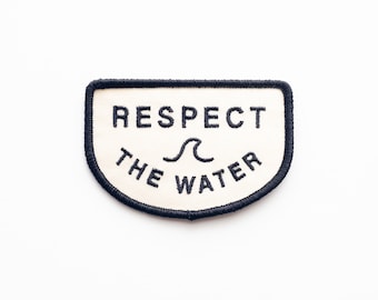 Respect the Water - Embroidered Iron-On Patch - Cream and Black - Wave, Ocean, Sea