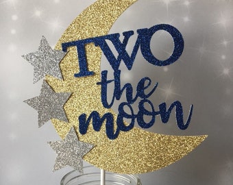 Two The Moon Birthday Cake Topper, Second Birthday Decoration, Outer Space Galaxy Cake  Pick, Moon & Star 2nd Birthday Party Theme