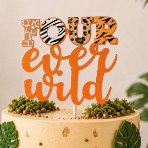 Four Ever Wild Cake Topper, Animal Print Cake Decoration, Jungle Safari Party Theme, Fourth Birthday Party, Leopard Zebra Tiger Giraffe