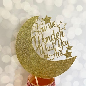 How We Wonder Cake Topper, Star Moon, Twinkle Twinkle Baby Shower Theme, Gender Reveal Party, Gender Neutral Sprinkle, He or She,  Over Moon