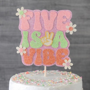 Five Is A Vibe Cake Topper, 5th Birthday Retro, Groovy Theme, High Five Party Decor Table Centerpieces, Birthday Girl, Boho Chic Hippie Vibe