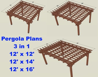 3 in 1 Pergola Plans  12'x12'  12'x14'  12'x16' DIY Build, Outside Deck, Patio, Wood Design, Backyard Shelter