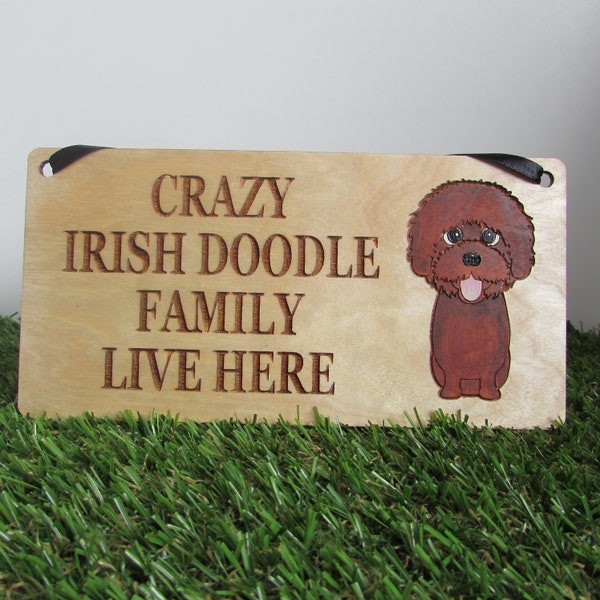 Crazy Irish Doodle Family Wooden Sign,  Dog Gift, Dog Sign, Dog Decoration, Wooden Sign, Irish Doodle Gift, Irish Doodle