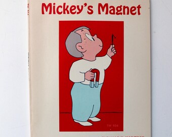 Mickey's Magnet By Franklyn M. Branley and Eleanor K. Vaughan 1973 RARE with magnet