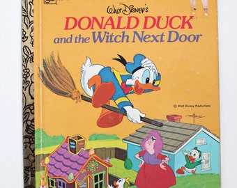 Donald Duck and the Witch Next Door A Little Golden Book 1975