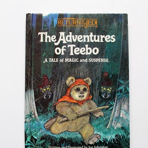 May include: A vintage copy of "The Adventures of Teebo" from the Star Wars series. The cover illustration shows an Ewok in a red hood, holding a stick, in a forest setting with two menacing creatures. The book's title and author's name are visible.