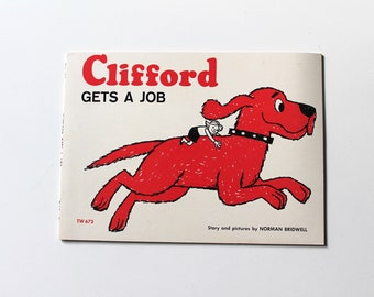 Clifford Gets A Job By Norman Bridwell 1965