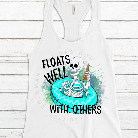 Floats Well With Others Pool Float Skellie With Beer Bottle Etsy