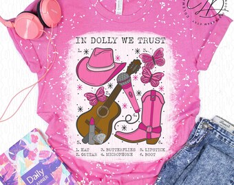 In Dolly We Trust | All Things Pink Fangirl | Country Western Nashville Tennessee | Graphic Tee available in multiple colors