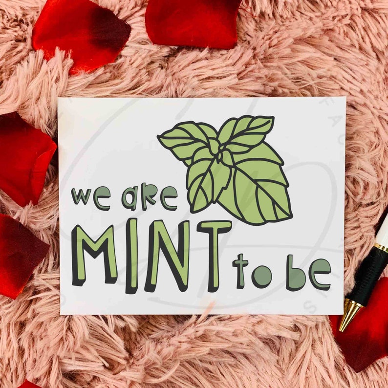 We Are Mint To Be Folded Love Letter Greeting Card Punny Food Puns Funny Foodie Lovers play on words 2021