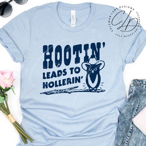 Hootin Leads To Hollerin | Sarcastic LOL Funny Humor | Country Western Owl | Super Soft Graphic T Shirt | Youth & Adult Sizes