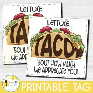 Lettuce Taco 'Bout Teacher Appreciation Gift tag - fichiers png, pdf et jpg - Merci, Étiquette de faveur, Étiquettes de fête