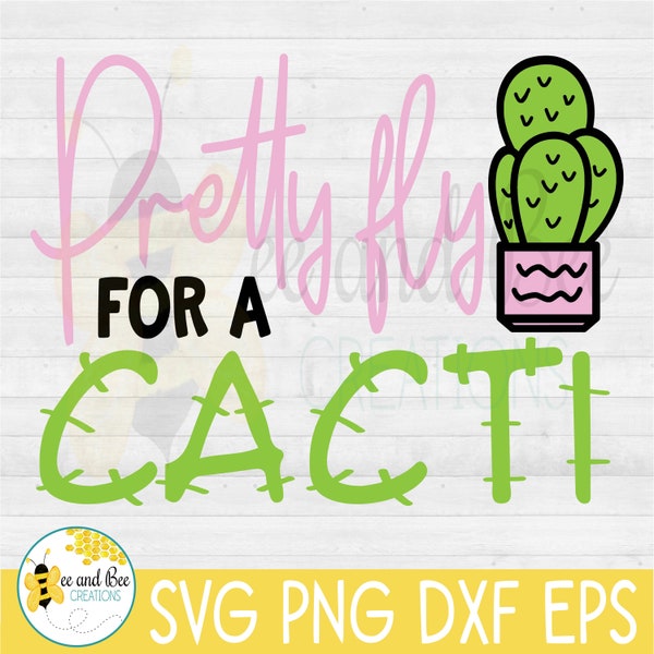 Pretty Fly for a Cacti  -- svg, png, dxf, and eps files / Plants , Cactus, Flower Pots