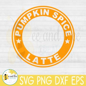 Instant download digital file : Pumpkin Spice  Latte Starbucks ring svg, png. dxf, and  eps files.