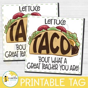Lettuce Taco 'Bout Teacher Appreciation Gift tag - fichiers png, pdf et jpg - Merci, Étiquette de faveur, Étiquettes de fête