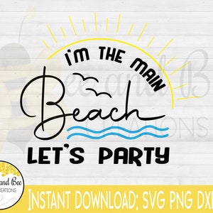 Eu sou o principal Praia permite arquivos de festa - svg, png, dxf e eps Desenhos de verão, Desenhos de despedida de solteira, Desenhos de casamento, Fim de semana de meninas