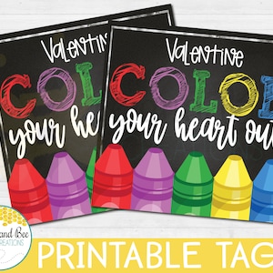 Valentine, Color Your Heart Out! Gift tag - PDF file - Valentine&#39;s Day, Favors, Printable, Gifts, Crayon tag