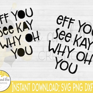 以下が含まれることがあります： 白地に黒と白のテキストグラフィックデザイン。テキストは「eff you see kay why oh you」で、2回繰り返されています。