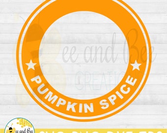 Instant download digital file : Personalizable Pumpkin Spice Starbucks ring svg, png, eps, and dxf files