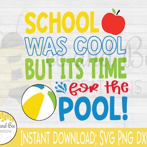 Skolan var cool men det är dags för poolen -- svg-, png-, dxf- och eps-filer / Sommar, Sommartid, Skolans slut, Sista skoldagen