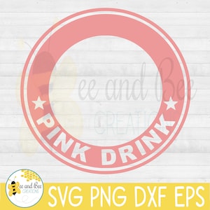 DIGITAL FILE : Personalized Starbucks Pink drink ring svg, png, dxf, and eps files