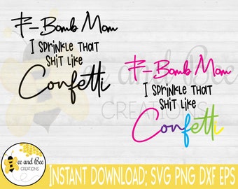 F-Bomb Mom Confetti SVG: Colorful Fonts (Digital Download)