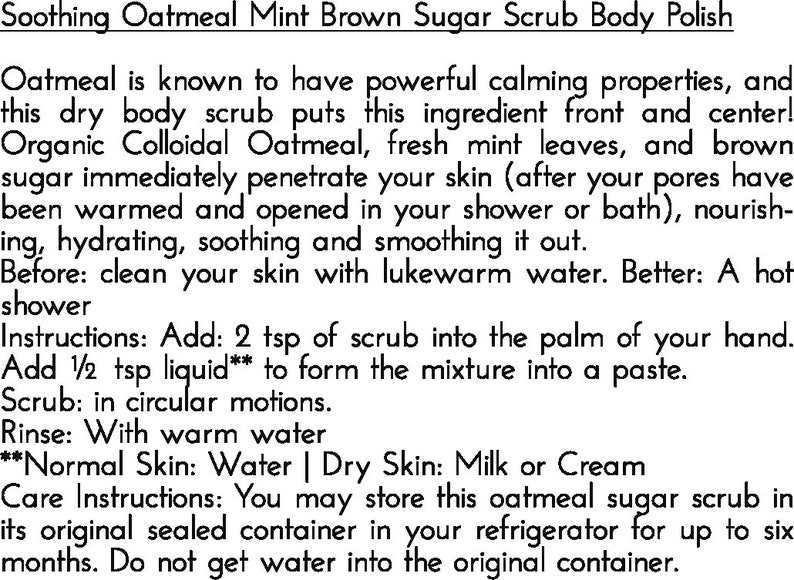 instructions for how to use Colloidal Oatmeal Mint Brown Sugar Scrub