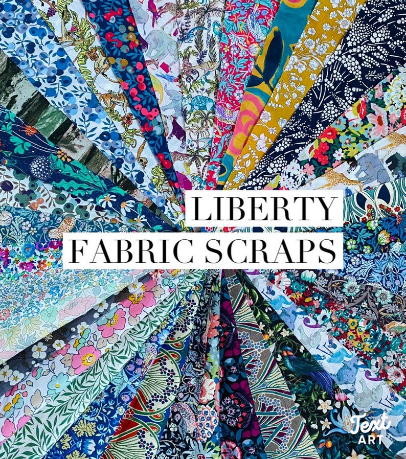 May include: A collection of Liberty fabric scraps in various floral and patterned designs. The fabrics are arranged in a circular pattern, showcasing a diverse range of colors including blue, pink, yellow, and green. The text "LIBERTY FABRIC SCRAPS" is displayed in a white rectangular box.