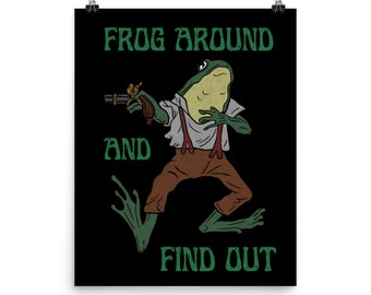 Frog Around and Find Out | Poster