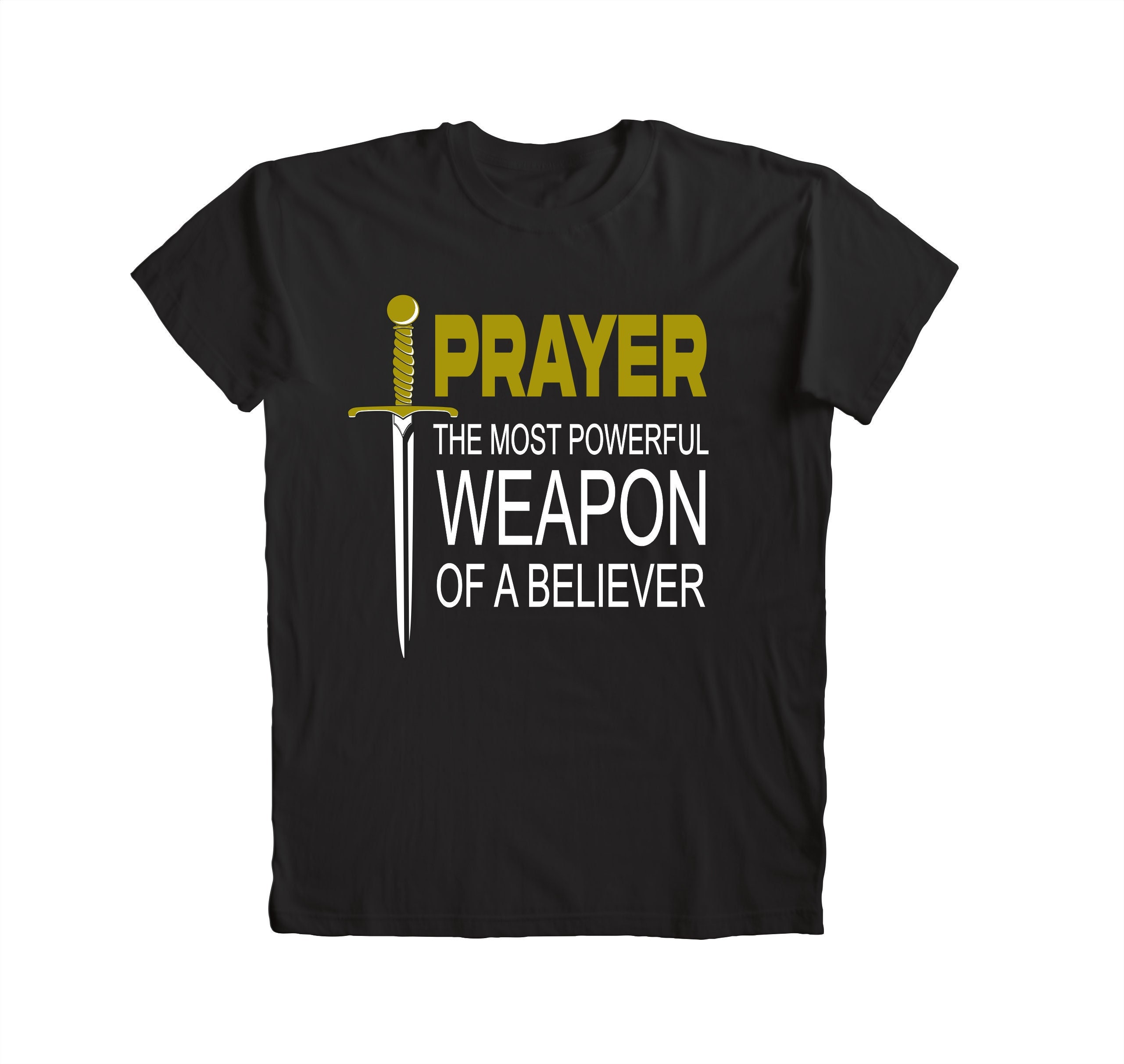 Prayer Is The Most Powerful Weapon T Shirt Prayer Is The Most Powerful Weapon T Shirt