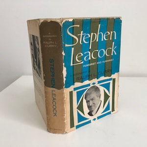 Vintage STEPHEN LEACOCK BIOGRAPHY By Ralph L. Curry, Canadian Humorist and Humanist, Hard Cover First Edition 1959