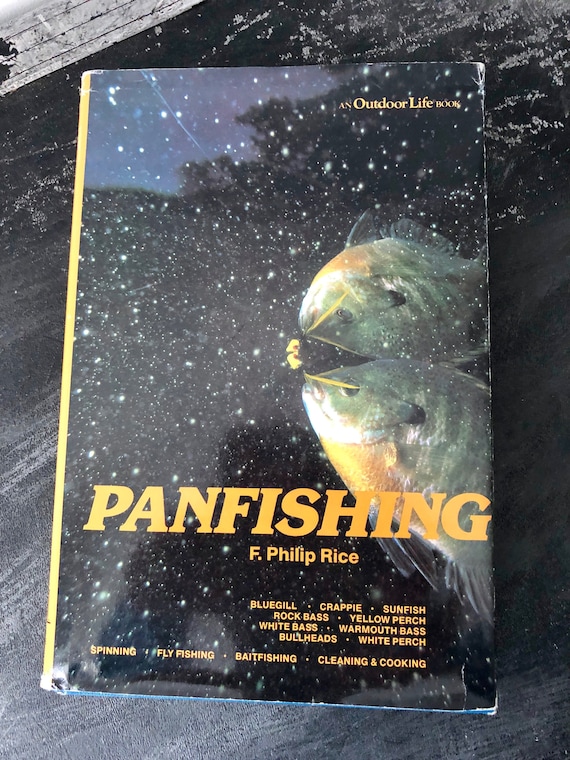 Vintage 1984 PANFISHING FISHING BOOK by F. Philip Rice, Gift for