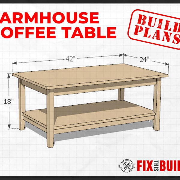 DIY Modern Farmhouse Coffee Table Plans